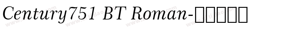 Century751 BT Roman字体转换
